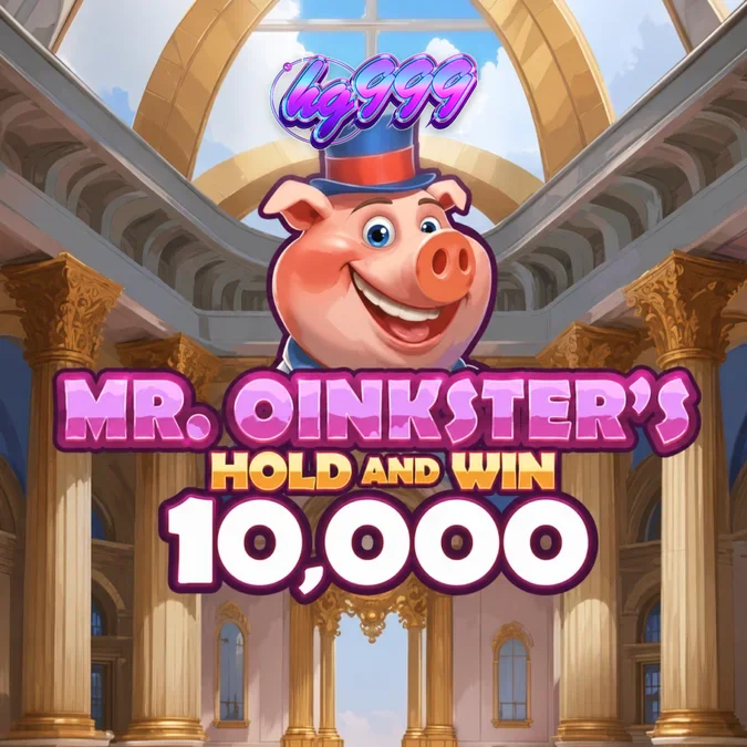 Tampilan visual slot Mr. Oinkster’s Hold & Win 10,000 dengan tema celengan kartun dan koin berkilau